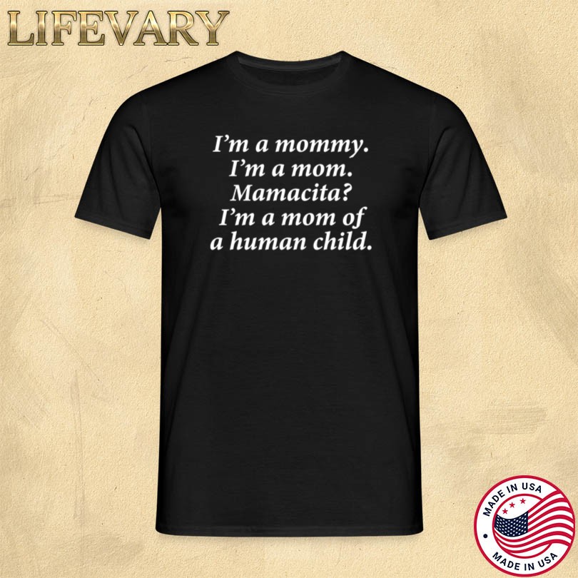 Official I\'m A Mommy Mamacita Shirt