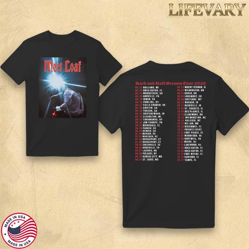 Official Meet Loaf Tribute Rock And Roll Dream Tour 2025 T-shirt
