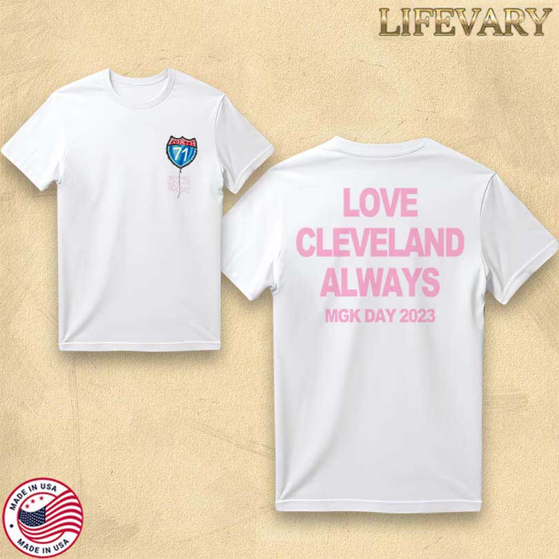 Official MGK Day Love Cleveland Always Merch