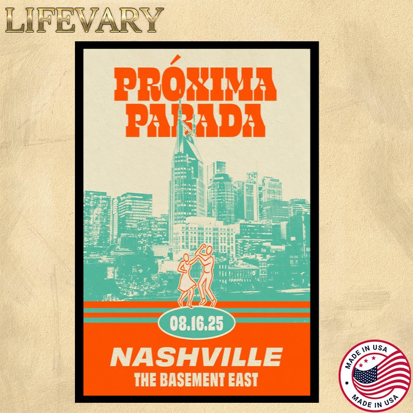Proxima Parada Aug 16 2025 The Basement East Nashville TN Poster