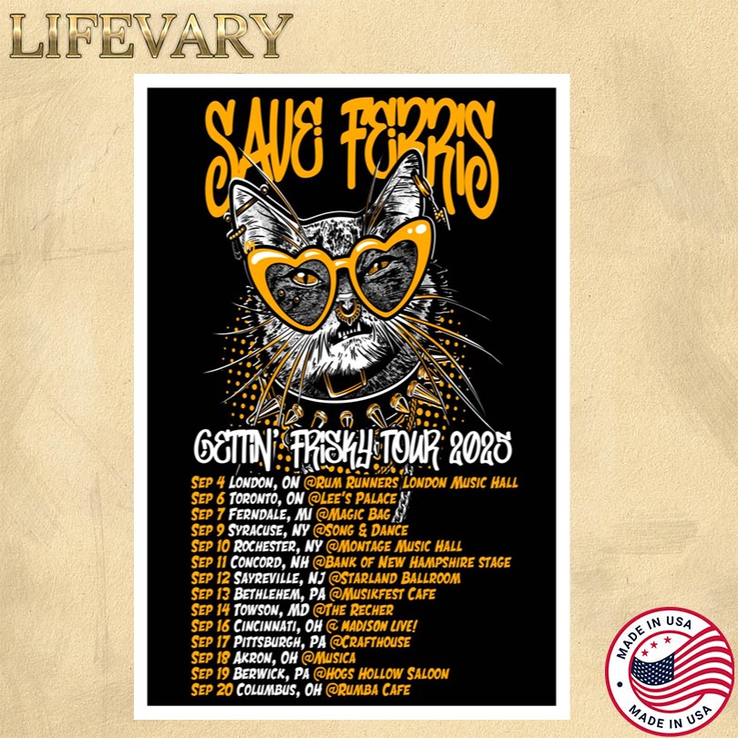 Save Ferris Gettin Frisky Tour 2025 Posters