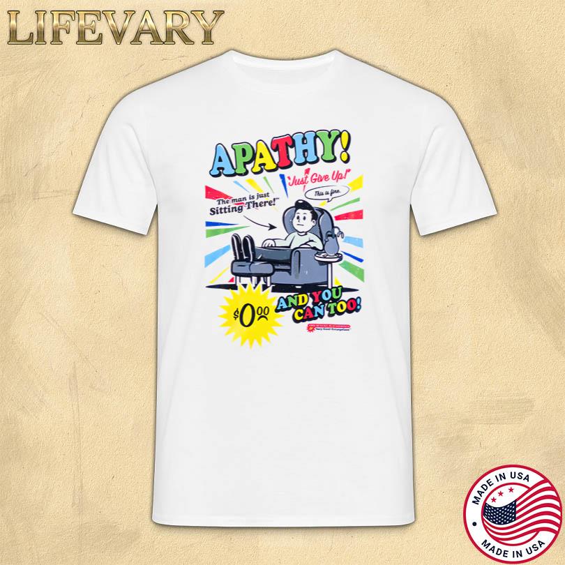 The Apathy Tee