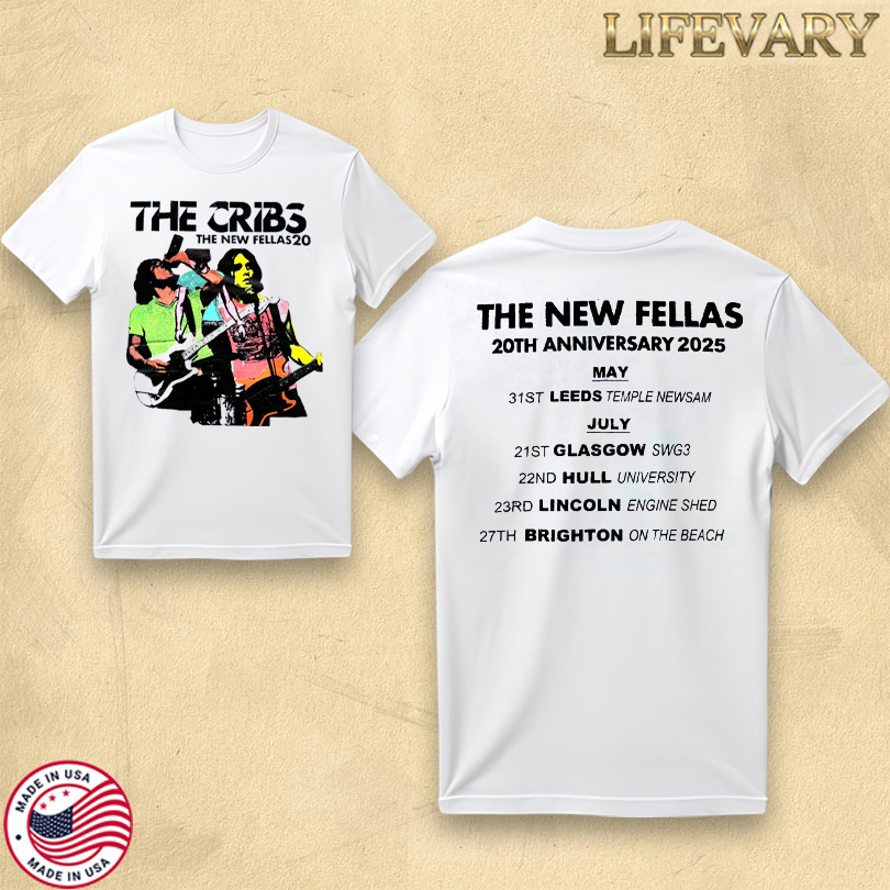 The Cribs New Fellas 20th Anniversary Tour Shirt