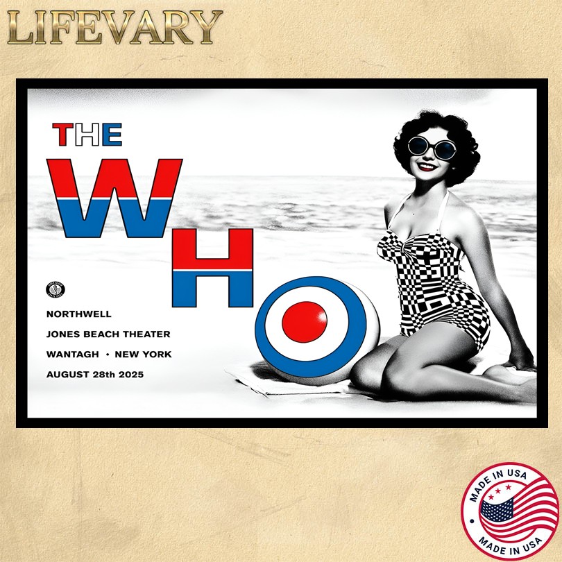 The Who Aug 28 2025 Northwell Jones Beach Theater Wantagh, NY Tour Poster