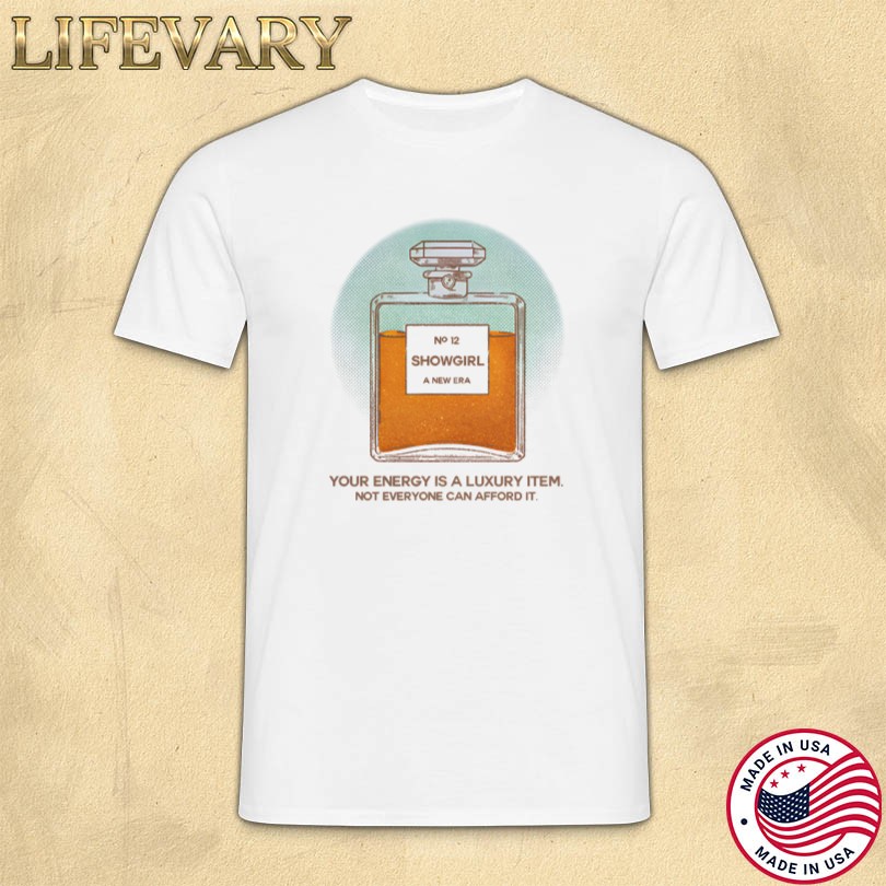Your Energy Is A Luxury T-shirt