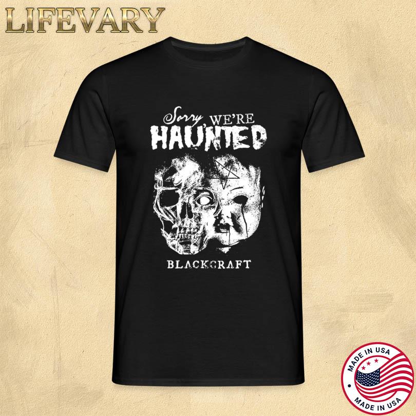 Blackcraft We\'re Haunted T-Shirts