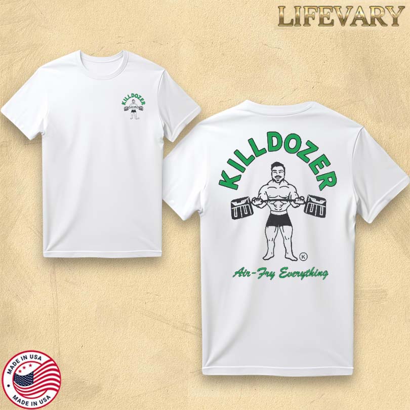 Official Killdozer Air Try Everything T-Shirt